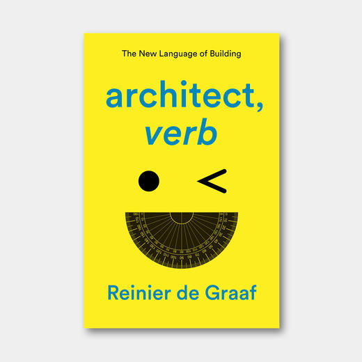OMA合伙人 Reinier de Graaf 新书：建筑，动词 architecture, verb 商品图0