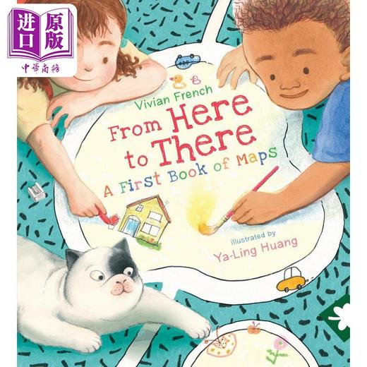 【中商原版】From Here to There: A First Book of Maps 我的地图书 英文原版 进口图书 儿童绘本 故事图画书 精品绘本 精装 商品图0