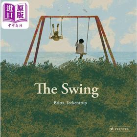 【中商原版】Britta Teckentrup：The Swing 秋千 英文原版 进口图书 儿童绘本 故事图画书 精品绘本 精装童书 儿童读物