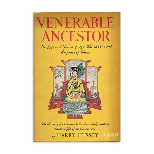 【绝版旧书】 Venerable Ancestor: The Life and Times of Tz'u hsi, 1835-1908, Empress of China | 老佛爷：中国慈禧太后的 商品图0