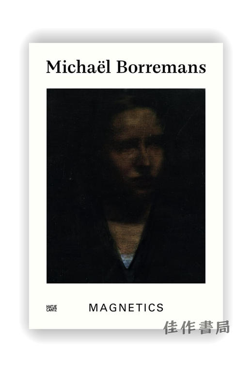 Michael Borremans: Magnetics / 米查尔·博雷曼斯：磁学 商品图0