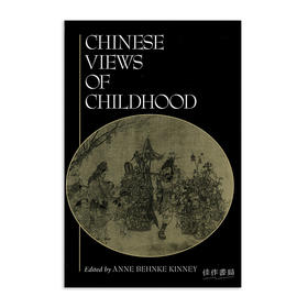 Chinese Views Of Childhood/中国的童年观