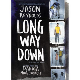 长路漫漫 图像小说 英文原版 Long Way Down 纽伯瑞银奖作品 Jason Reynolds 青少年悬疑小说