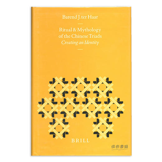 The Ritual and Mythology of the Chinese Triads: Creating an Identity/中国三合会的仪式和神话：创造身份 商品图0