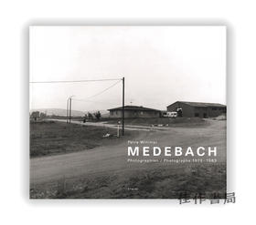 Petra Wittmar: Medebach、Photographien/Photographs 1979-1983 / 佩特拉·维特玛：梅德巴赫、摄影图录 1979-1983