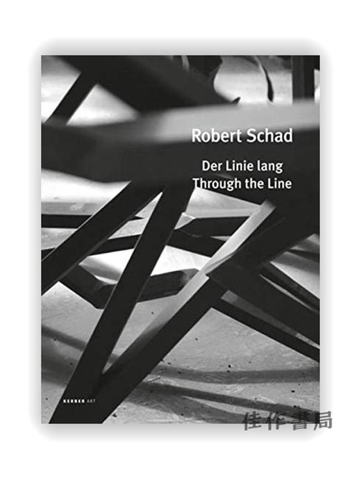 Robert Schad：Der Linie lang / Through the Line  / 罗伯特·沙德：透过线条 商品图0