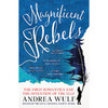 伟大的反叛者 第一批浪漫主义者和自我的发明 英文原版 Magnificent Rebels: The First Romantics and the Invention of the Self 商品缩略图0