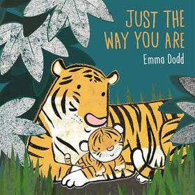 就是你自己 儿童绘本故事书 英文原版 Just the Way You Are (Emma Dodd Series)