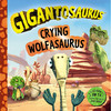 小恐龙大冒险 哭泣的狼龙 儿童绘本故事书 英文原版 Gigantosaurus - Crying Wolfasaurus 商品缩略图0