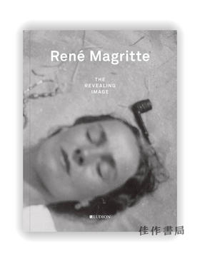 Rene Magritte: The Revealing Image / 勒内·马格利特：揭示的图像