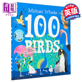 【中商原版】Michael Whaite 100 Birds 100种鸟哦 趣味鸟类图画书 英文原版 进口图书 儿童动物科普绘本 年度童书 0-5岁