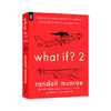 门罗兰道尔 Whatif2 what If2 那些古怪又让人忧心的问题续作如果这样会怎样科学妙答 第2部英文原版Randall Munroe进口英语原版书 商品缩略图1