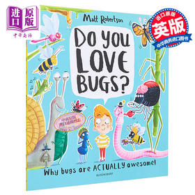 【中商原版】Matt Robertson Do You Love Bugs 你喜欢昆虫吗？英文原版 进口图书 儿童绘本 动物科普知识图画书