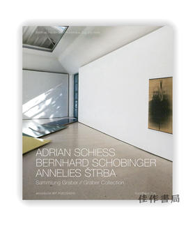 Adrian Schiess、Bernhard Schobinger、Annelies Strba: Graber Collection / 阿德里安·席斯、伯恩哈德·施宾格、安妮里斯·斯特巴：格雷伯