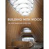 木制建筑 全新的木结构建筑 建筑设计 英文原版 Building With Wood: The New Timber Architecture 商品缩略图0