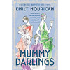 亲爱的妈妈 Emily Hourican 外国文学小说 英文原版 Mummy Darlings 商品缩略图0