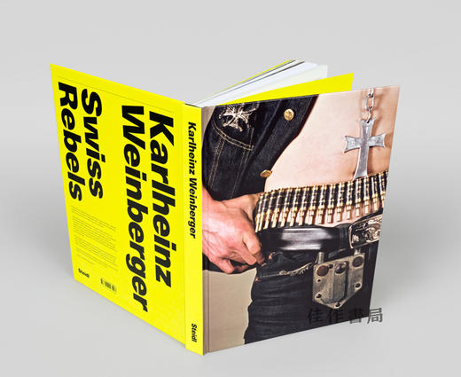 Karlheinz Weinberger: Swiss Rebels / 卡尔海因茨·温伯格:瑞士叛军 商品图1