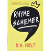 韵脚 K.A. Holt 英文原版 Rhyme Schemer:Poetic Novel Middle Grade Novel in Verse Anti-Bullying Book for Relu 商品缩略图0