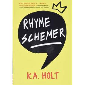 韵脚 K.A. Holt 英文原版 Rhyme Schemer:Poetic Novel Middle Grade Novel in Verse Anti-Bullying Book for Relu