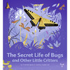 虫子的秘密生活 儿童科普启蒙绘本 英文原版 Secret Life of Bugs 商品缩略图0