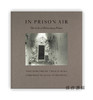 In Prison Air: The Cells of Holmesburg Prison / 监狱的空气:霍姆斯堡监狱的牢房 商品缩略图0