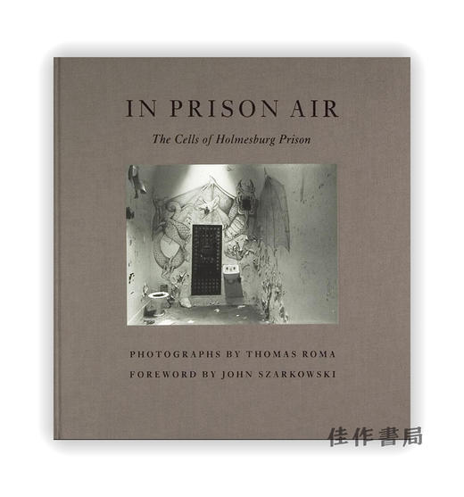 In Prison Air: The Cells of Holmesburg Prison / 监狱的空气:霍姆斯堡监狱的牢房 商品图0