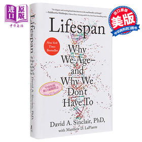 【中商原版】寿命 抗衰老主题  Lifespan Why We Age and Why We Dont Have To 英文原版 David A Sinclair 医学 保健