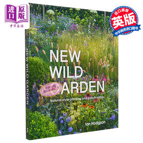 【中商原版】新式野生花园 自然种植与实用性 英文原版 New Wild Garden Naturalstyle planting and practicalities Ian Hodgson