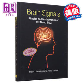 【中商原版】大脑信号 脑磁图与脑电图的物理学和数学 Brain Signals 英文原版 Risto J Ilmoniemi