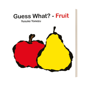英文原版 Guess What?-Fruit 水果猜猜看 纸板书 幼儿创意想象力绘本 英文版 进口英语原版书籍