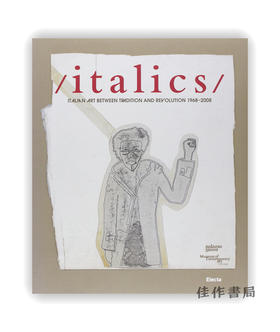 Italics: Italian Art Between Tradition and Revolution 1968-2008 / 斜体:传统与革命之间的意大利艺术 1968-2008