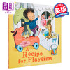 【中商原版】A Recipe for Playtime 玩乐时的食谱 英文原版 进口原版 3岁到6岁 睡前故事 儿童图画书 Peter Bently 商品缩略图0