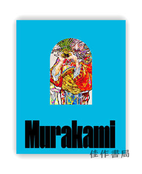 Takashi Murakami: Stepping on the Tail of a Rainbow / 村上隆:踩在彩虹的尾部