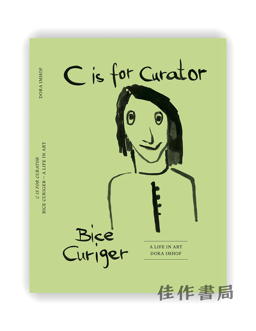 C Is for Curator: Bice Curiger – A Career / C代表策展人：比斯·库里格—职业生涯 商品图0