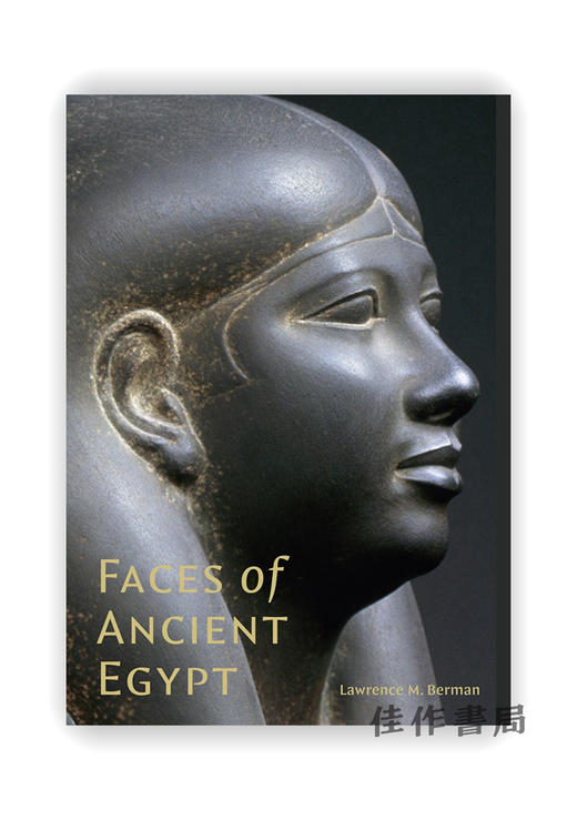 Faces of Ancient Egypt : Portraits from the Museum of Fine Arts.Boston / 古埃及的面孔：波士顿美术博物馆的肖像 商品图0