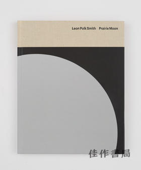 Leon Polk Smith: Prairie Moon / 莱昂·波克·史密斯：草原之月