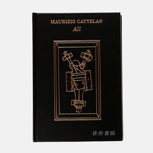 Maurizio Cattelan: All / 莫瑞吉奥·卡特兰：所有 商品图0