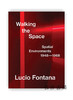 Lucio Fontana: Walking the Space: Spatial Environments、1948–1968 / 卢西奥·丰塔纳：漫步太空：空间环境 1948-1968年 商品缩略图0