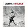 【预订】Werner Bischof | 沃纳·比肖夫 摄影集 商品缩略图0