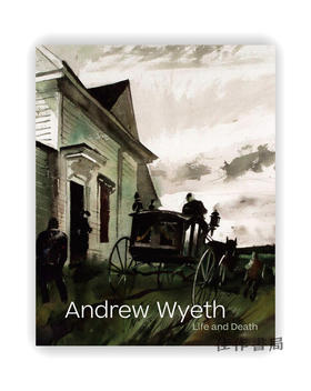 Andrew Wyeth: Life and Death / 安德鲁·怀斯：生与死