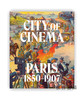 City of Cinema: Paris 1850–1907 / 电影之城：巴黎 1850–1907年 商品缩略图0