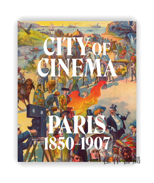 City of Cinema: Paris 1850–1907 / 电影之城：巴黎 1850–1907年 商品图0