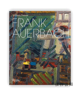 Frank Auerbach: Revised and Expanded Edition / 弗兰克·奥尔巴赫（修订更新版）