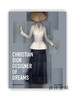 Christian Dior: Designer of Dreams / 克里斯汀·迪奥：梦想设计师 商品缩略图0