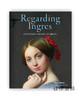 Regarding Ingres: Fourteen Short Stories / 关于安格尔:十四篇虚构短篇小说 商品缩略图0