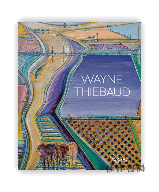 Wayne Thiebaud: Updated Edition / 美国艺术家 韦恩·蒂博：更新版 商品图0