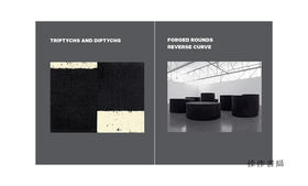 Richard Serra: Triptychs and Diptychs、Forged Rounds、Reverse Curve / 理查德·塞拉：三联画和双联画、锻造圆形、反向曲线