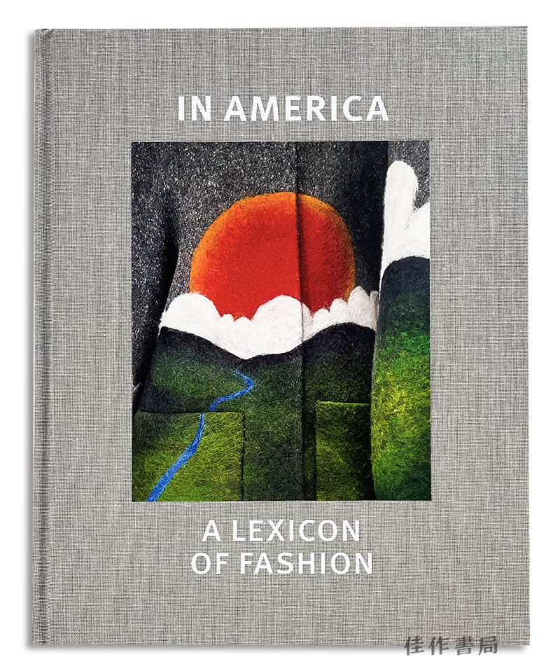 In America: A Lexicon of Fashion/在美国：时尚词典