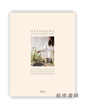 Gathering: Setting the Natural Table / 聚会:布置自然餐桌