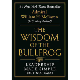 牛蛙的智慧 领导变得简单（但并不容易）英文原版 The Wisdom of the Bullfrog: Leadership Made Simple